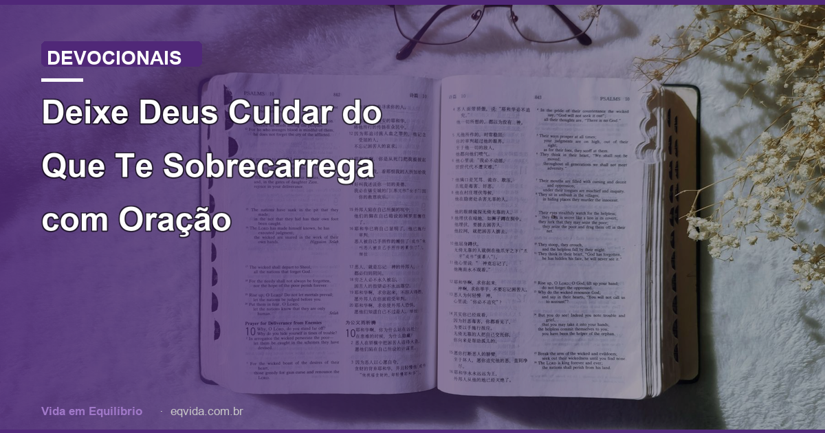 Deixe Deus Cuidar do Que Te Sobrecarrega com Oração