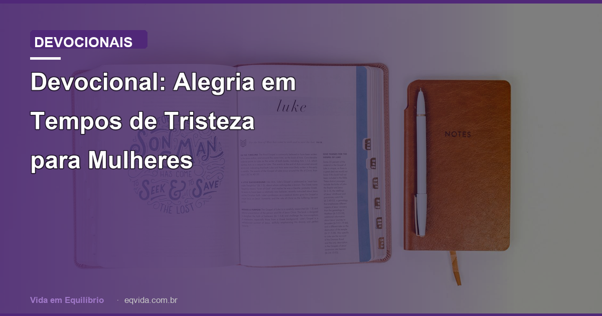 Devocional: Alegria em Tempos de Tristeza para Mulheres
