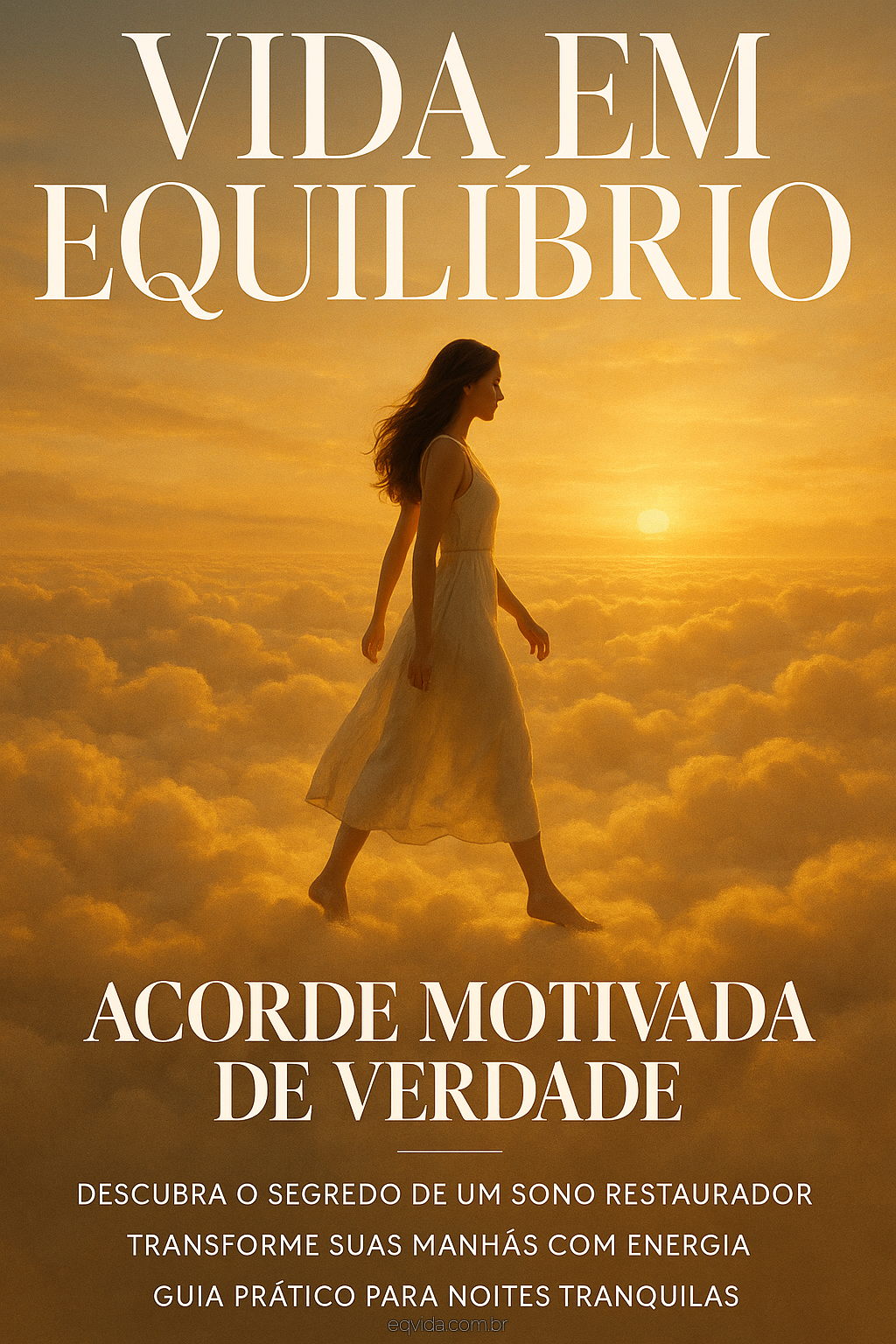 Como Dormir Melhor e Acordar Motivada de Verdade