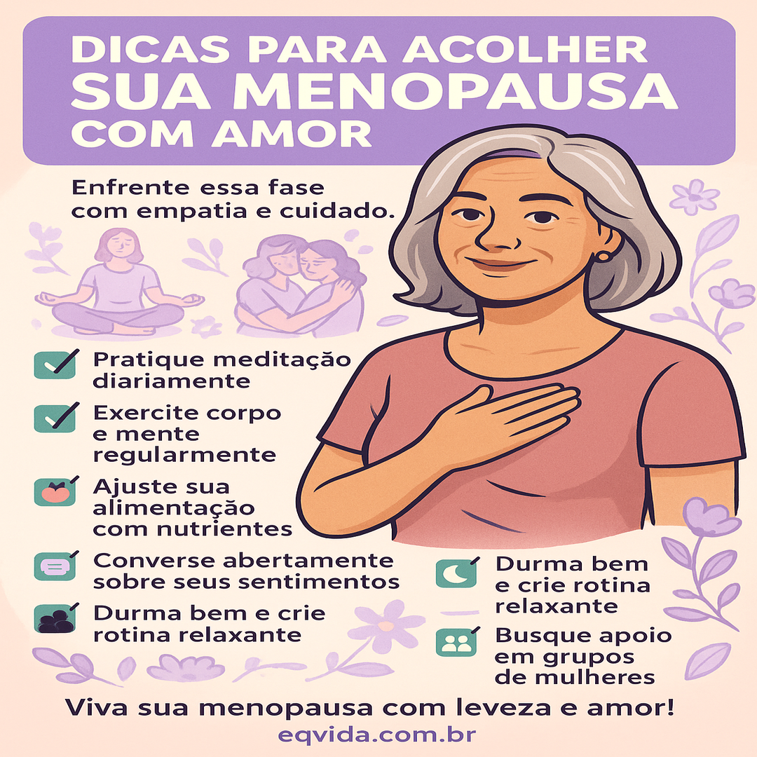 Como Acolher Sua Crise Hormonal Menopausa com Amor