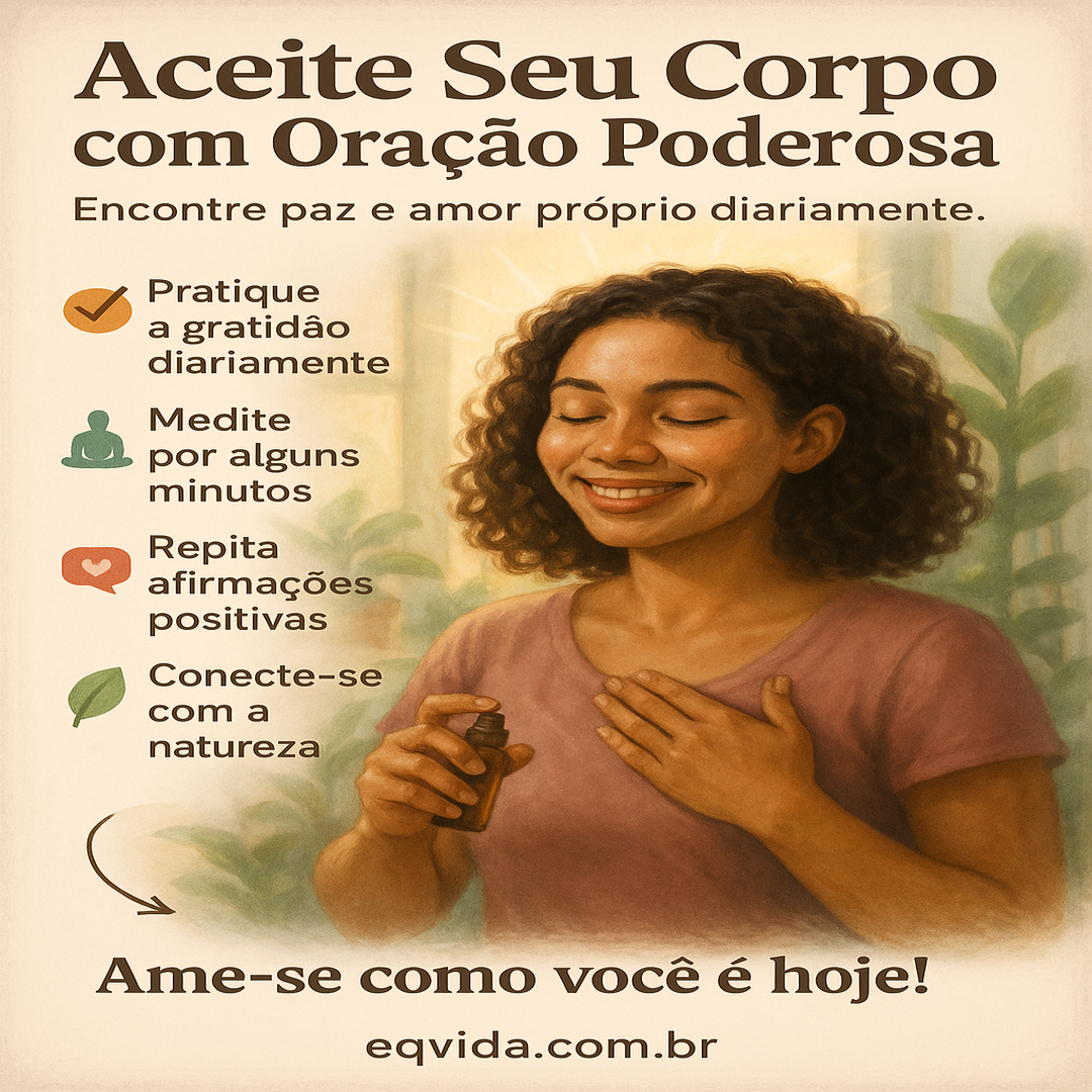 Como a Oração Pode Ajudar na Aceitação do Meu Corpo