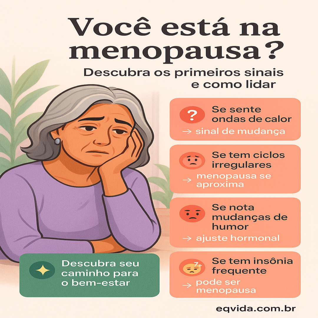Menopausa: Como Reconhecer os Primeiros Sintomas?