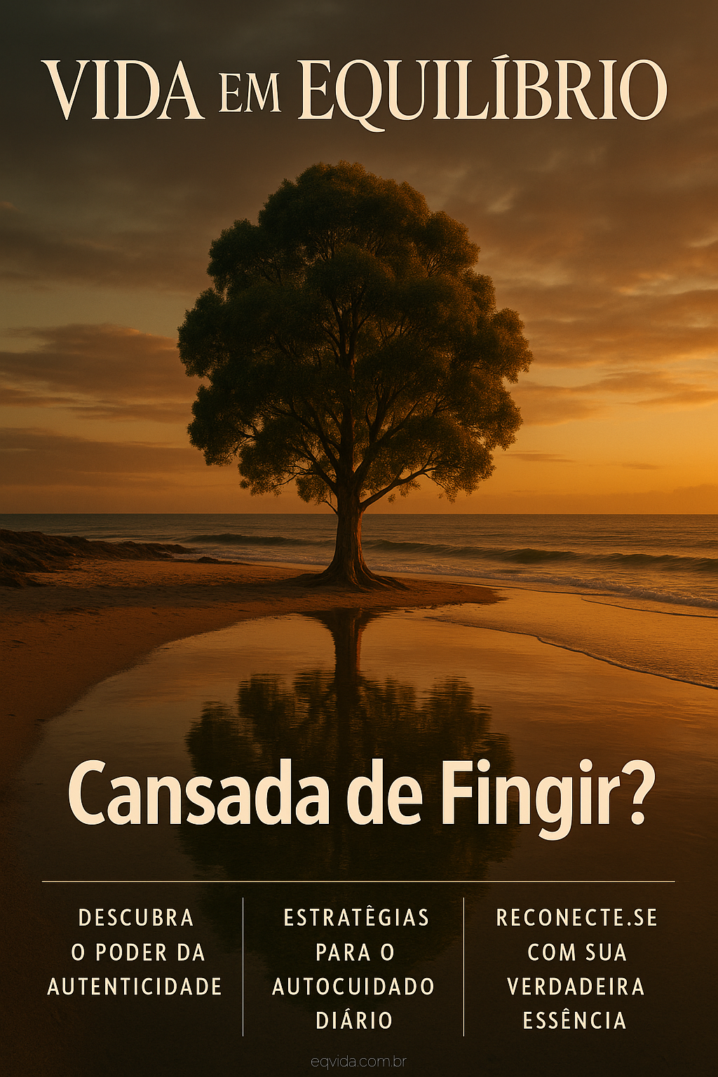 Cansada de Fingir? Carta para Sua Alma Exausta