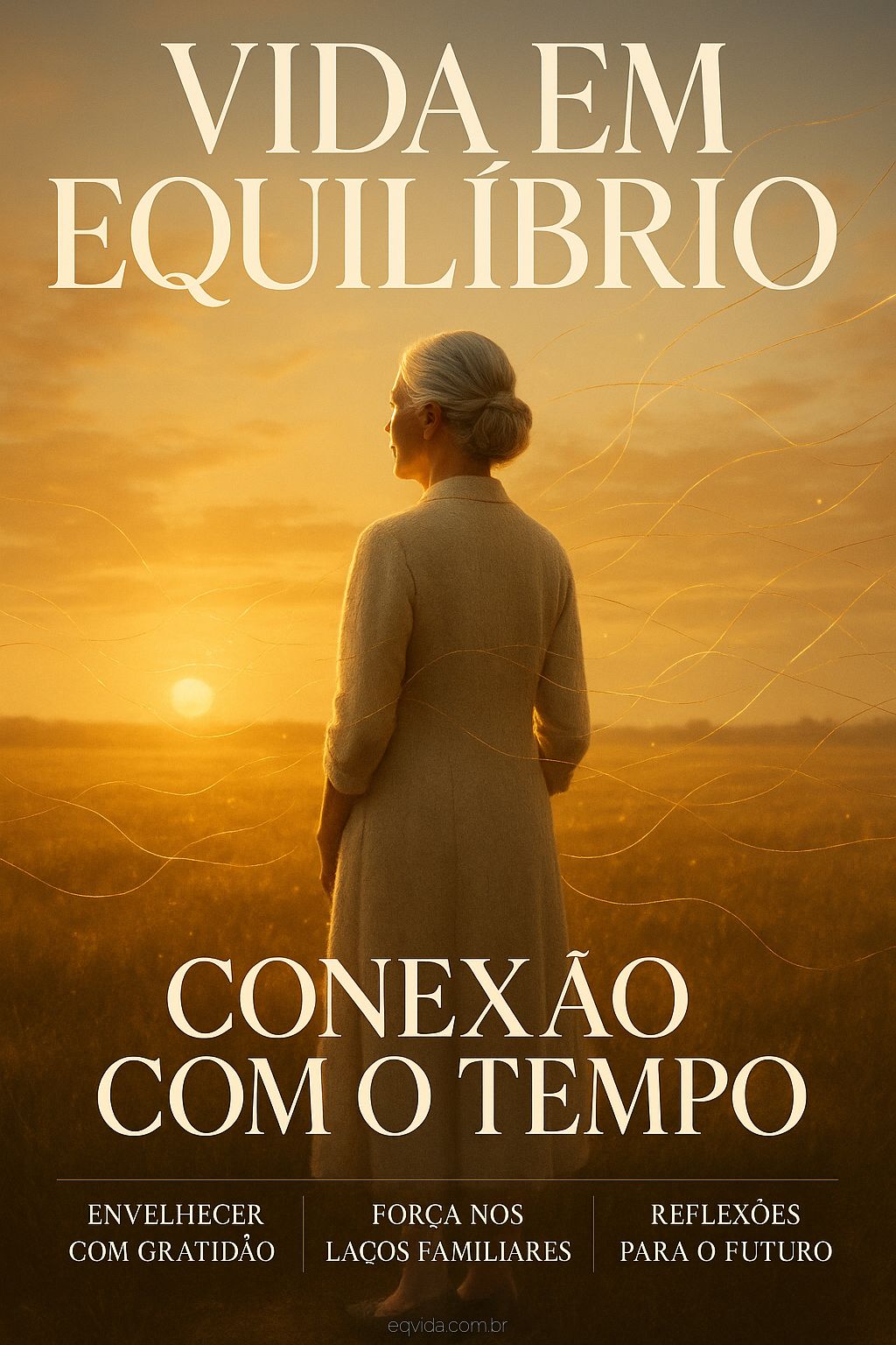 Medo de Envelhecer: Uma Carta para Meus Netos